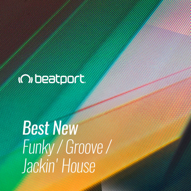 Best New Funky / Groove / Jackin’ House June 2021